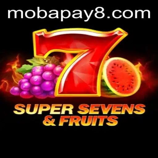 Exploring the Excitement of 7SuperSevensFruits and the Innovation of Mobapay