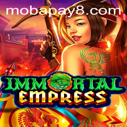 Exploring the Fantastical Realm of ImmortalEmpress with Mobapay Integration